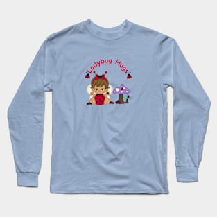 Lady Bug Hugs 2 Long Sleeve T-Shirt